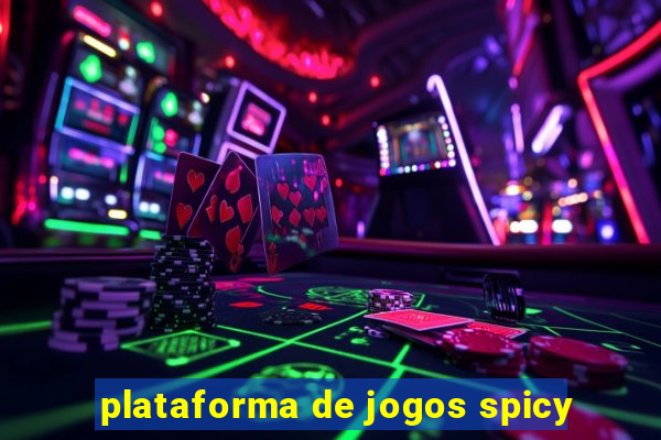 plataforma de jogos spicy